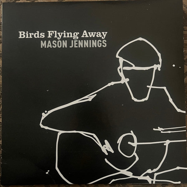 JENNINGS MASON - BIRDS FLYING AWAY