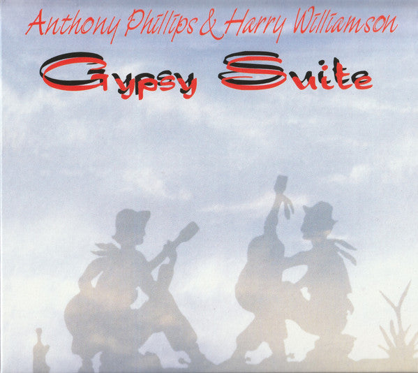 PHILLIPS,ANTHONY & HARRY WILLIAMSON - GYPSY SUITE (REMASTERED & EXPANDED CD EDITION)