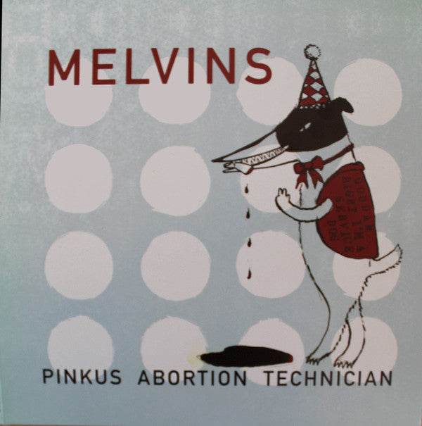 MELVINS - MELVINS PINKUS ABORTION TECHICIAN
