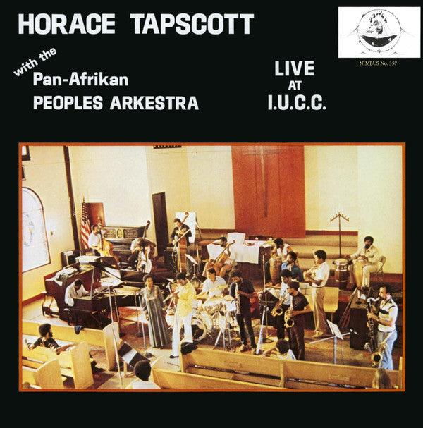 TAPSCOTT,HORACE WITH THE PAN AFRIKAN PEOPLES ARKESTRA - LIVE AT IUCC