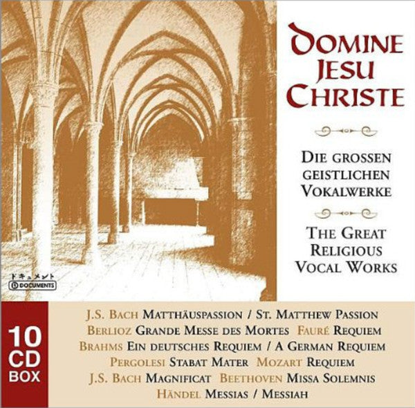 VARIOUS ARTISTS - DOMINE JESU CHRISTE: THE GREAT RELIGIOUS VOCAL WORKS