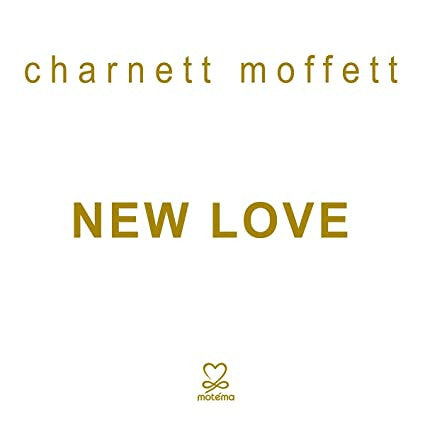 MOFFETT,CHARNETT - NEW LOVE