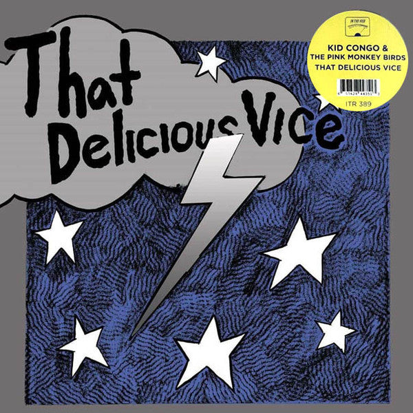KID CONGO & THE MONKEY BIRDS - THAT DELICIOUS VICE
