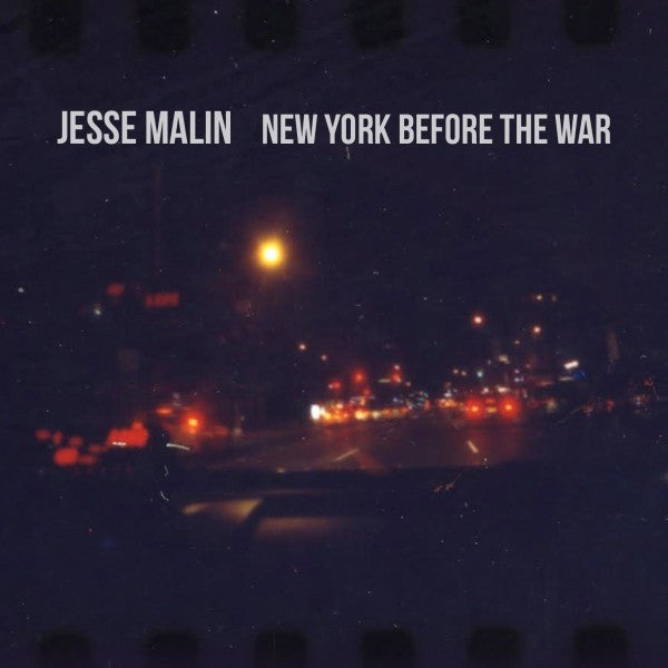 MALIN,JESSE - NEW YORK BEFORE THE WAR