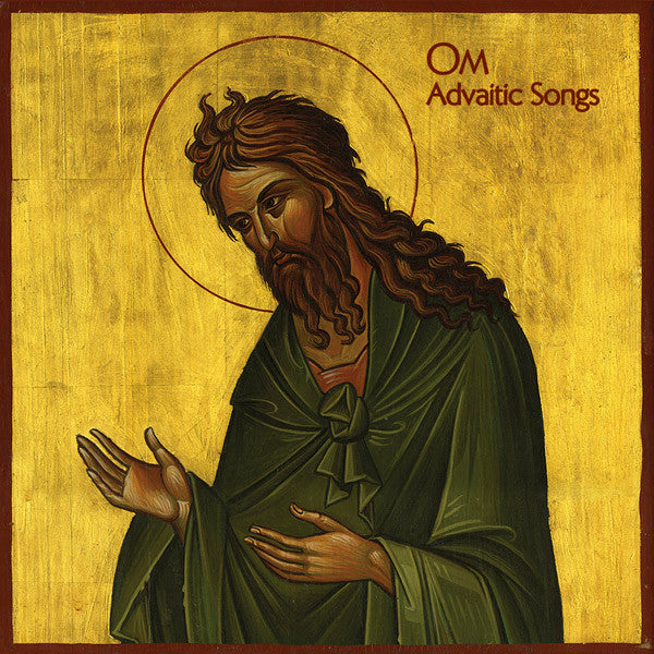 OM - ADVAITIC SONGS