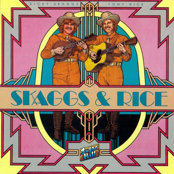 SKAGGS,RICKY / RICE,TONY - SKAGGS & RICE