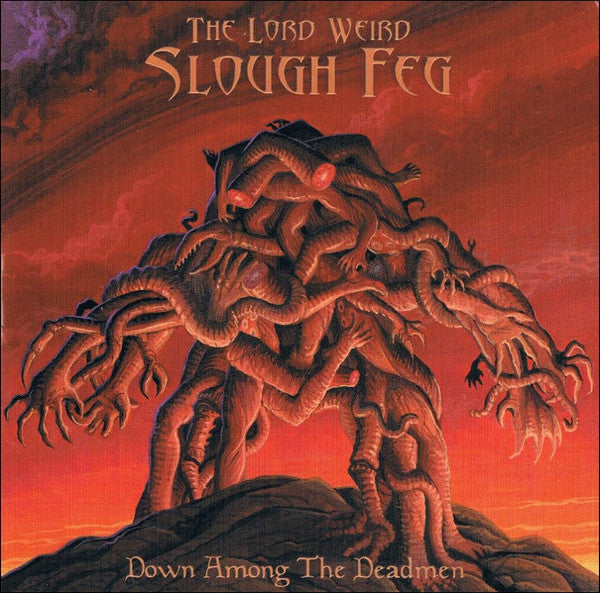 LORD WEIRD SLOUGH FEG - DOWN AMONG THE DEADMEN