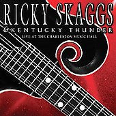 SKAGGS,RICKY - LIVE AT CHARLESTON MUSIC HALL