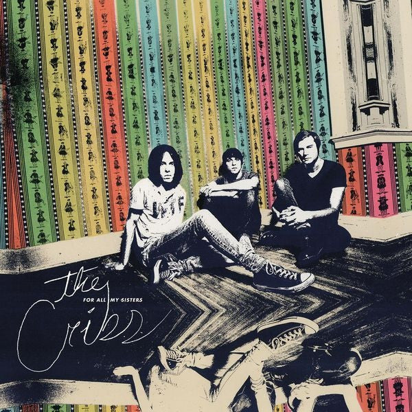 CRIBS THE - FOR ALL MY SISTERS