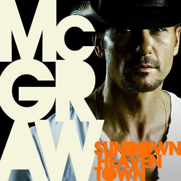 MCGRAW,TIM - SUNDOWN HEAVEN TOWN