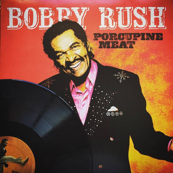 RUSH,BOBBY - PORCUPINE MEAT