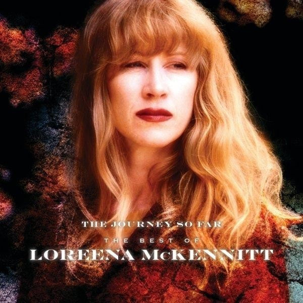 MCKENNITT,LOREENA - JOURNEY SO FAR - THE BEST OF LOREENA MCKENNITT