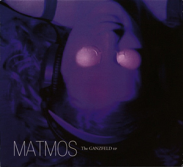 MATMOS - GANZFELD