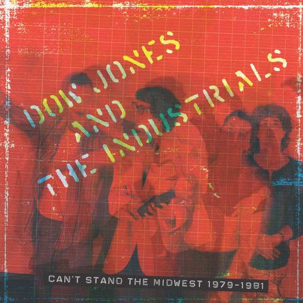 DOW JONES & THE INDUSTRIALS - CAN'T STAND THE MIDWEST: 1979-1981