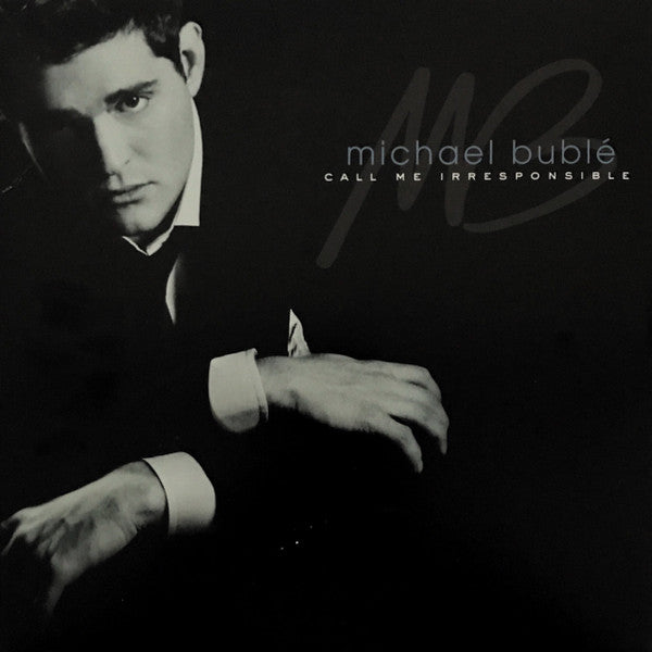 BUBLE,MICHAEL - CALL ME IRRESPONSIBLE (2LP)