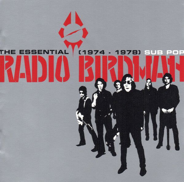 RADIO BIRDMAN - ESSENTIAL RADIO BIRDMAN 1974 - 1978