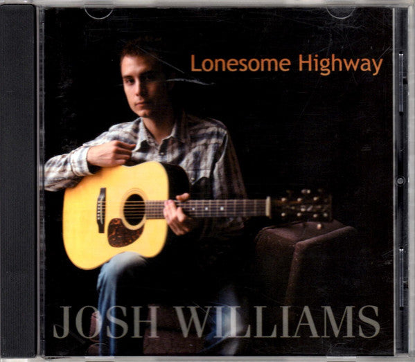 WILLIAMS,JOSH - LONESOME HIGHWAY