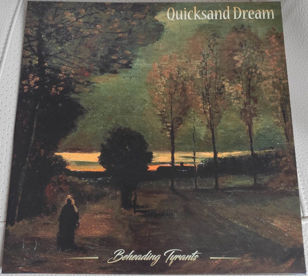 QUICKSAND DREAM - BEHEADING TYRANTS