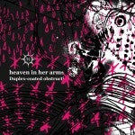 HEAVEN IN HER ARMS - DUPLEX COATED OBSTRUCTION