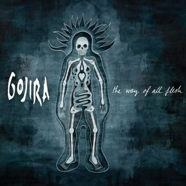 GOJIRA - WAY OF ALL FLESH