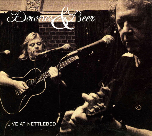 DOWNES & BEER - LIVE AT NETTLEBED