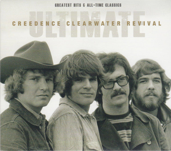 CREEDENCE CLEARWATER REVIVAL - ULTIMATE: GREATEST HITS & ALL-TIME CLASSICS