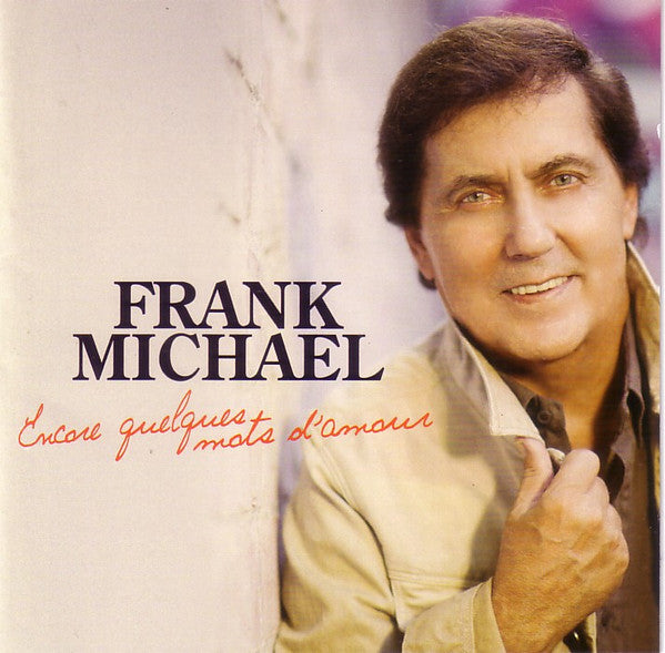 MICHAEL,FRANK - ENCORE QUELQUES MOTS D'AMOUR