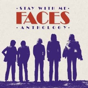 FACES - STAY WITH ME: ANTHOLOGY