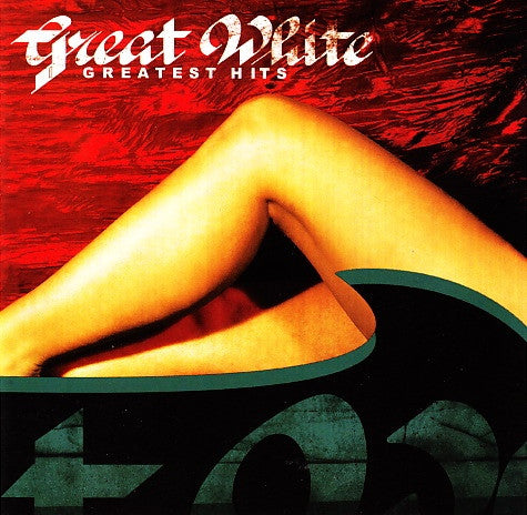 GREAT WHITE - GREATEST HITS