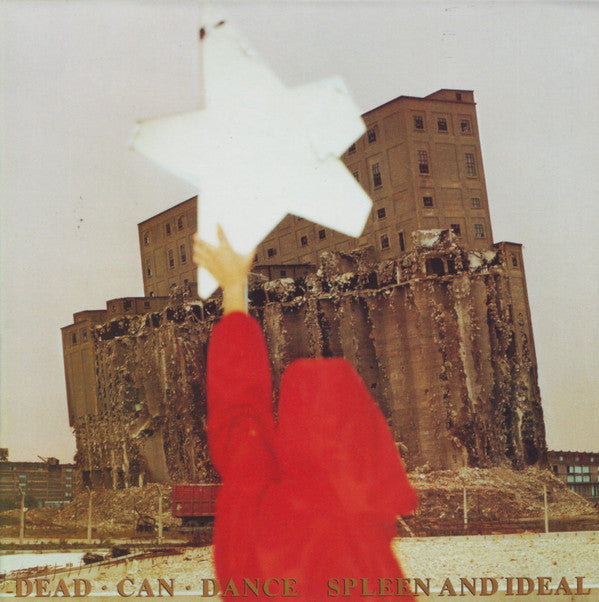 DEAD CAN DANCE - SPLEEN & IDEAL