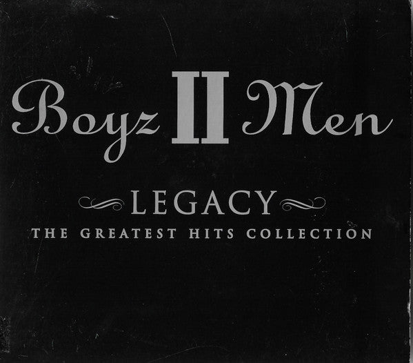 BOYZ II MEN - LEGACY: GREATEST HITS COLLECTION
