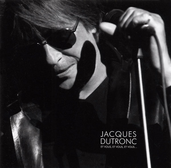 DUTRONC,JACQUES - ET VOUS ET VOUS ET VOUS