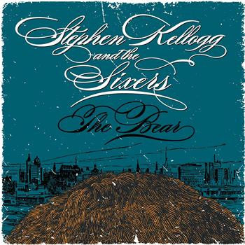 KELLOGG,STEPHEN & THE SIXERS - BEAR