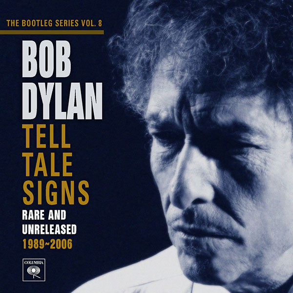 DYLAN,BOB - TELL TALE SIGNS: BOOTLEG SERIES VOL.8