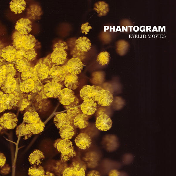 PHANTOGRAM - EYELID MOVIES