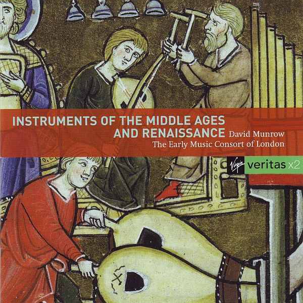 MUNROW / EARLY MUSIC CONSORT OF LONDON - INSTRUMENTS OF THE MIDDLE AGES & RENAISSANCE