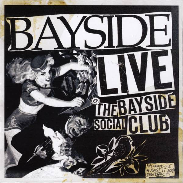BAYSIDE - LIVE AT THE BAYSIDE SOCIAL CLUB