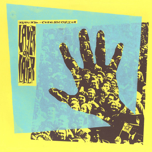 CHESWORTH,DAVID - LAYER ON LAYER (NEON YELLOW VINYL)