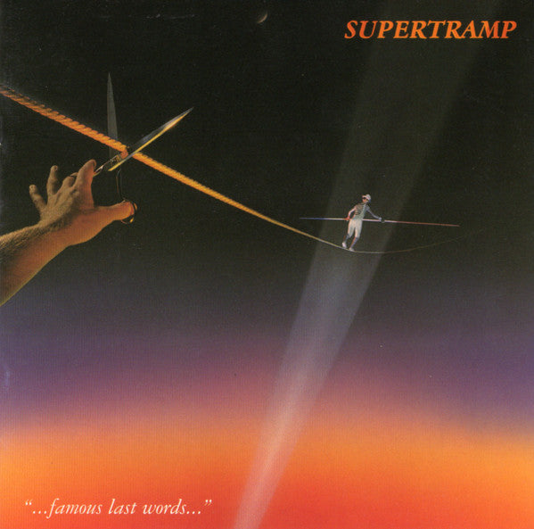 SUPERTRAMP - FAMOUS LAST WORDS