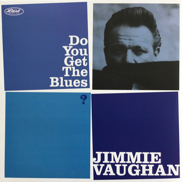 VAUGHAN,JIMMIE - DO YOU GET THE BLUES