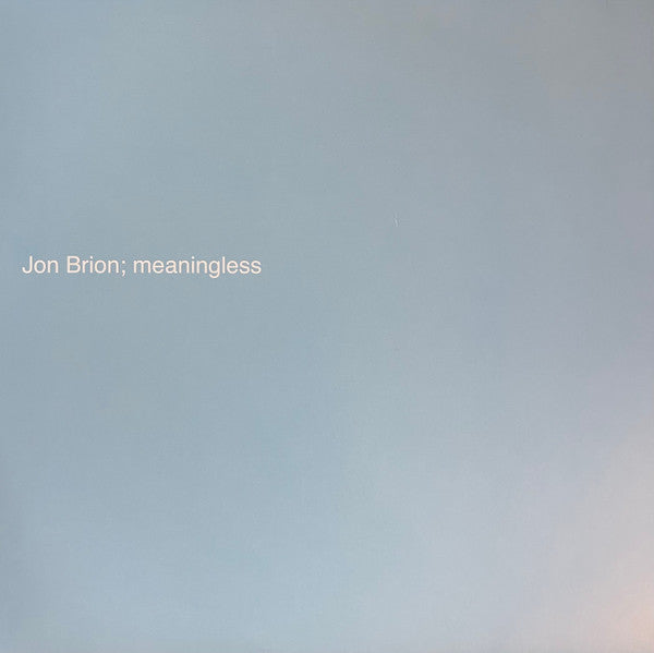 BRION,JON - MEANINGLESS