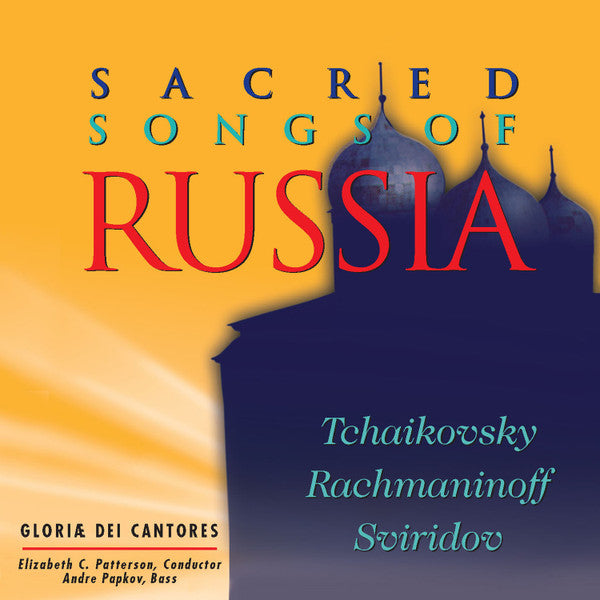 RACHMANINOFF / SVIRIDOV / GLINKA - SACRED SONGS OF RUSSIA