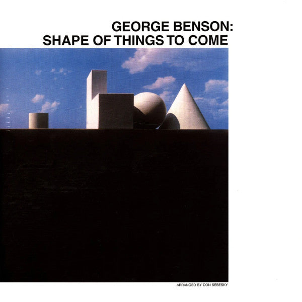 BENSON,GEORGE - SHAPE OF THINGS TO COME
