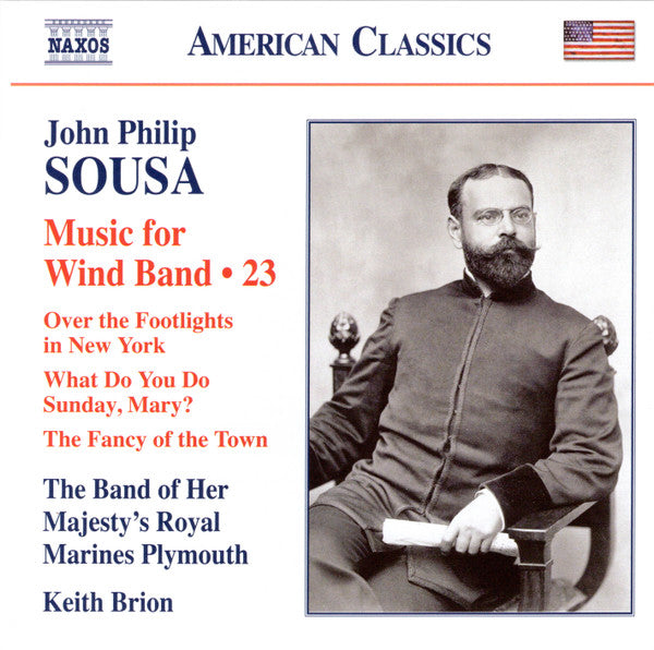 BAND OF HER MAJESTY’S ROYAL MARINES PLYMOUTH - SOUSA: MUSIC FOR WIND BAND, VOL. 23