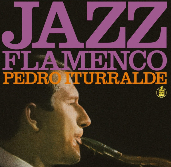 ITURRALDE PEDRO - JAZZ FLAMENCO! (LIMITED EDITION)