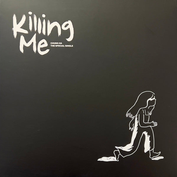 CHUNGHA - KILLING ME