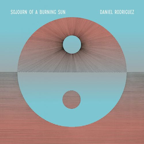 RODRIGUEZ,DANIEL - SOJOURN OF A BURNING SUN