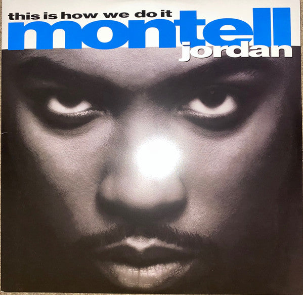 JORDAN,MONTELL - THIS IS HOW WE DO IT (2LP)