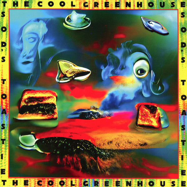 COOL GREENHOUSE - SOD'S TOASTIE