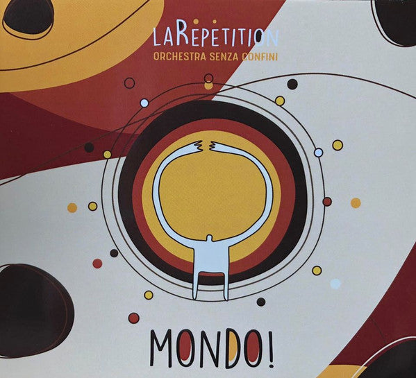 LA REPETITION - MONDO!